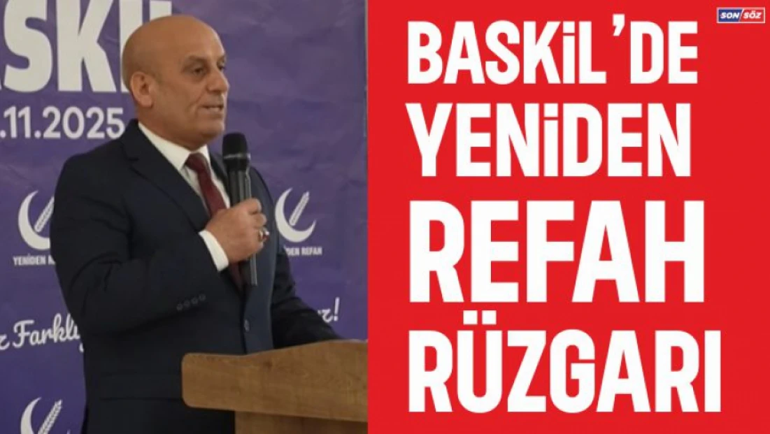 Baskil’de Yeniden Refah Rüzgârı