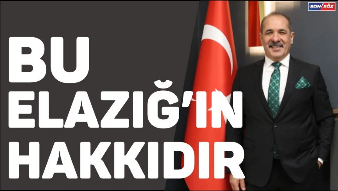 Bu Elazığ'ın Hakkıdır