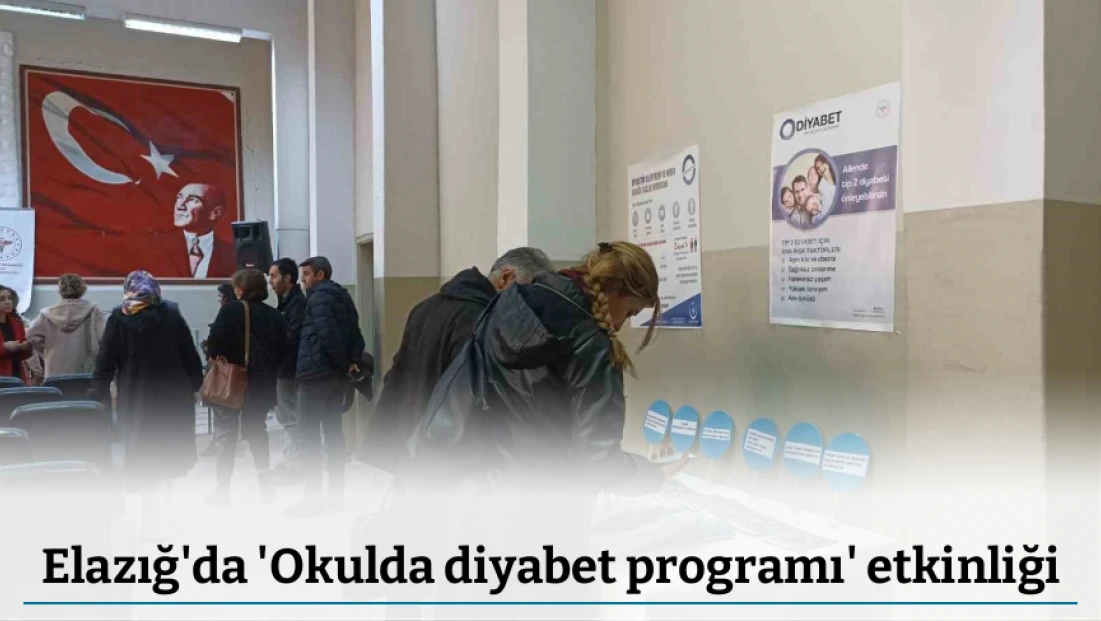 Elazığ'da 'Okulda diyabet programı' etkinliği