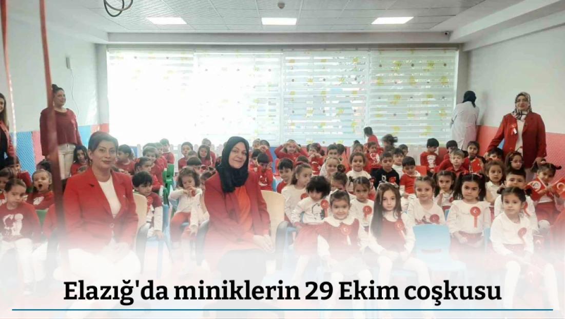 Elazığ'da miniklerin 29 Ekim coşkusu