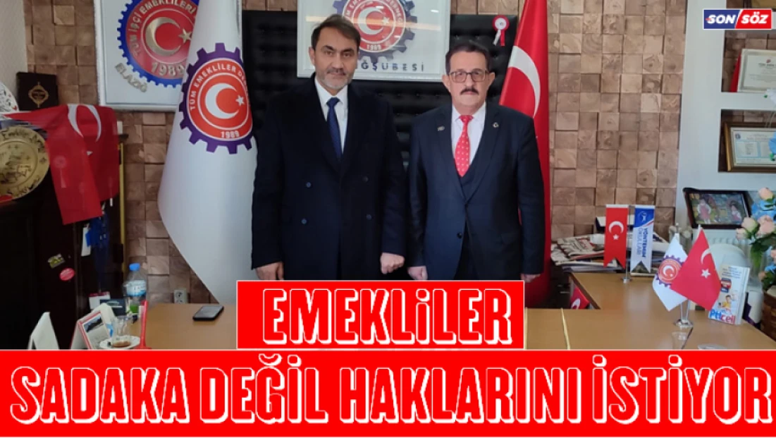 Emekliler Sadaka Değil,Haklarını İstiyor