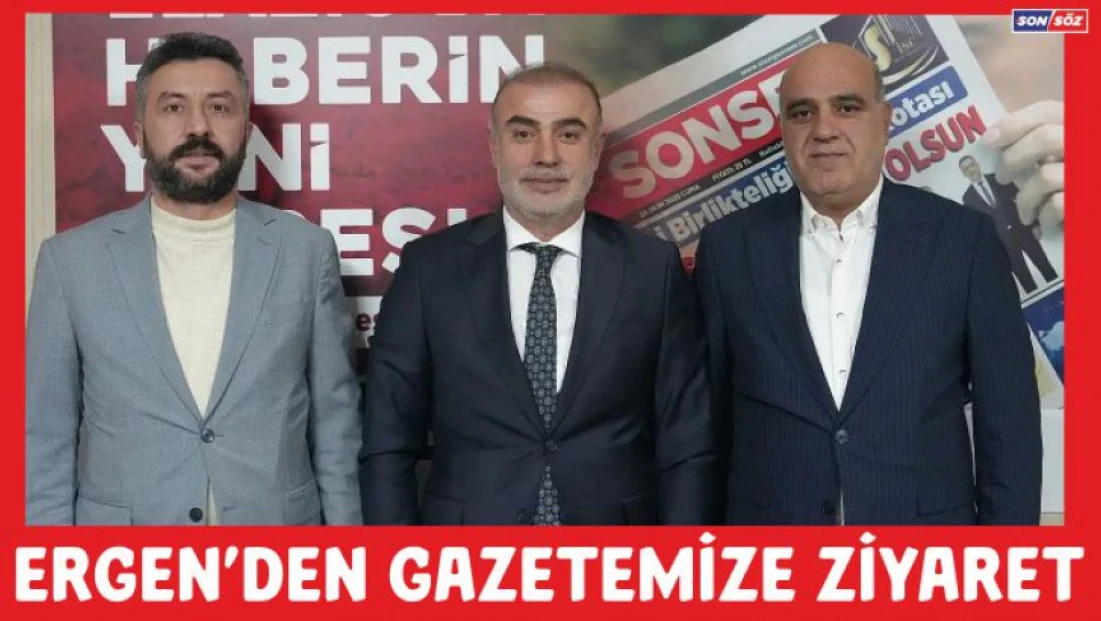 Ergen'den Gazetemize Ziyaret