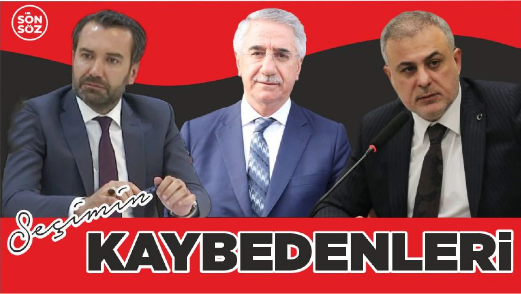 SEÇİMİN KAYBEDENLERİ