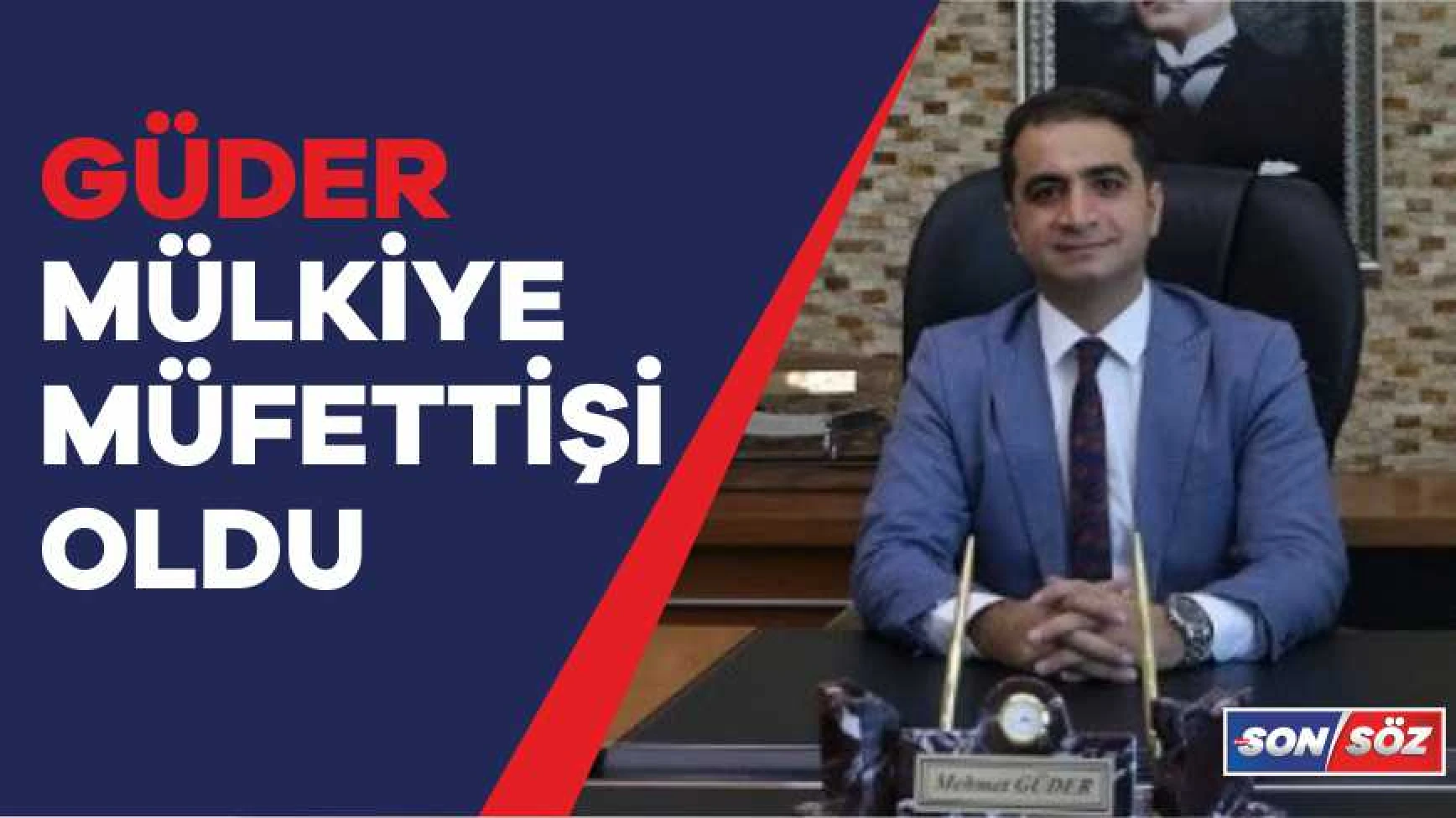 GÜDER MÜLKİYE MÜFETİŞİ OLDU