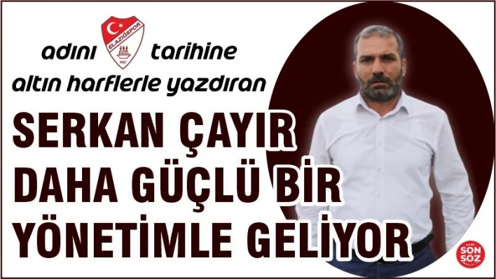 DAHA GÜÇLÜ BİR YÖNETİMLE GELİYOR