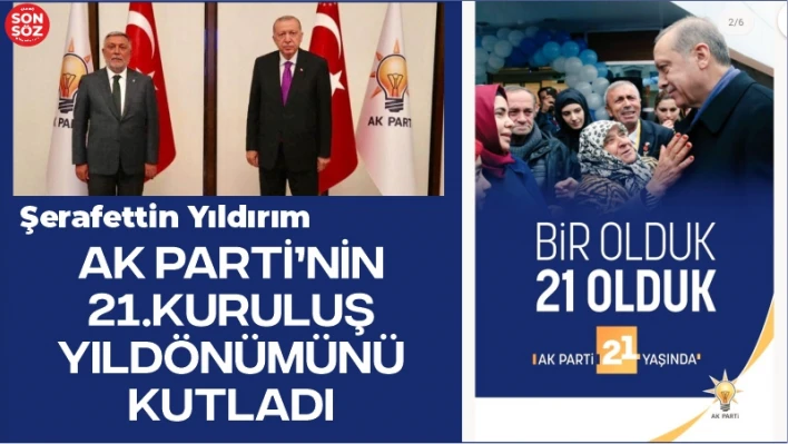 'AK Parti, reformlar ve seçim başarılarıyla dolu 21 yılı geride bıraktı' 