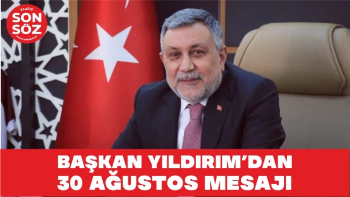 BAŞKAN YILDIRIM'DAN 30 AĞUSTOS MESAJI