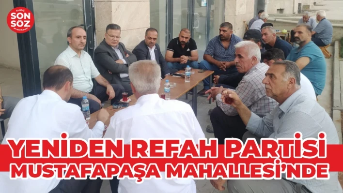 YENİDEN REFAH PARTİSİ MUSTAFAPAŞA MAHALLESİ'NDE