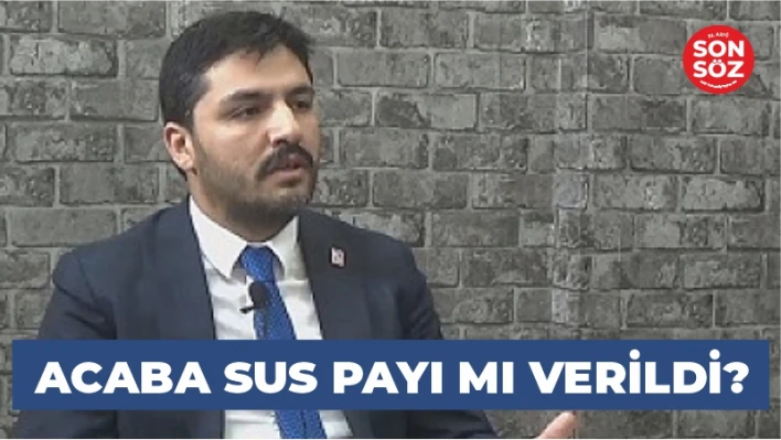 ACABA SUS PAYI MI VERİLDİ?