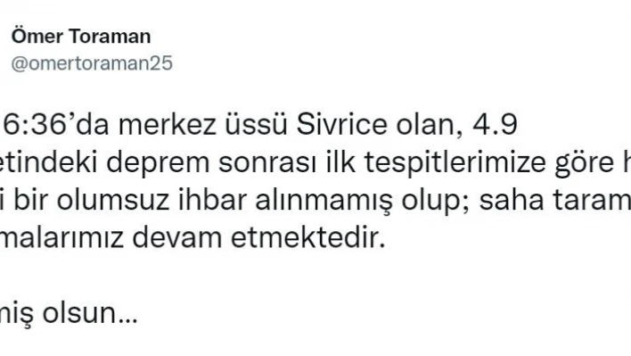 Vali Toraman'dan deprem paylaşımı, ' Herhangi bir olumsuz ihbar alınmadı'

