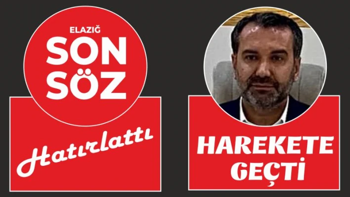 HABERİMİZ HAREKETE GEÇİRDİ