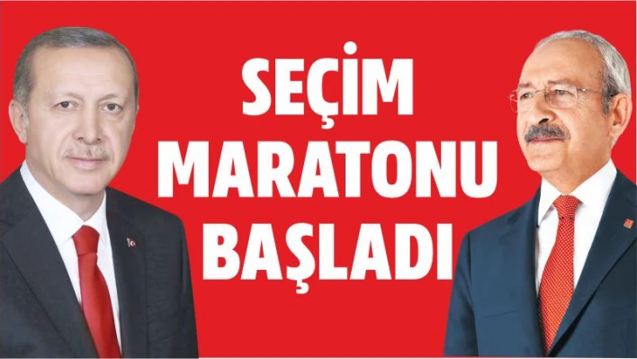 SEÇİM MARATONU BAŞLADI