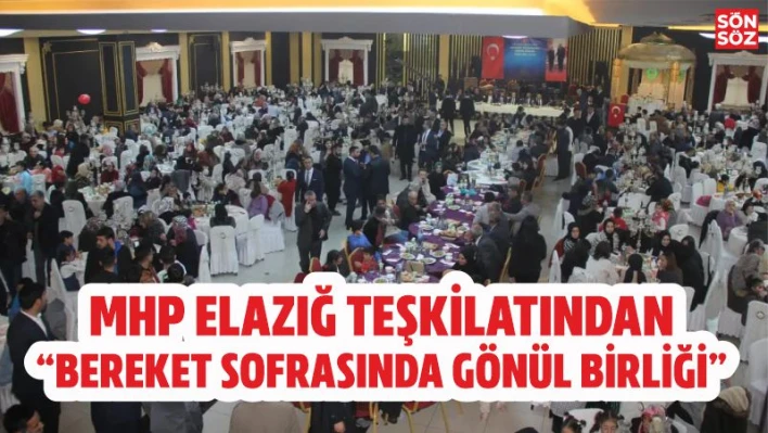 MHP ELAZIĞ TEŞKİLATINDAN İFTAR