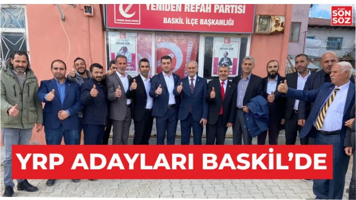 YRP Adayları Baskil'de.