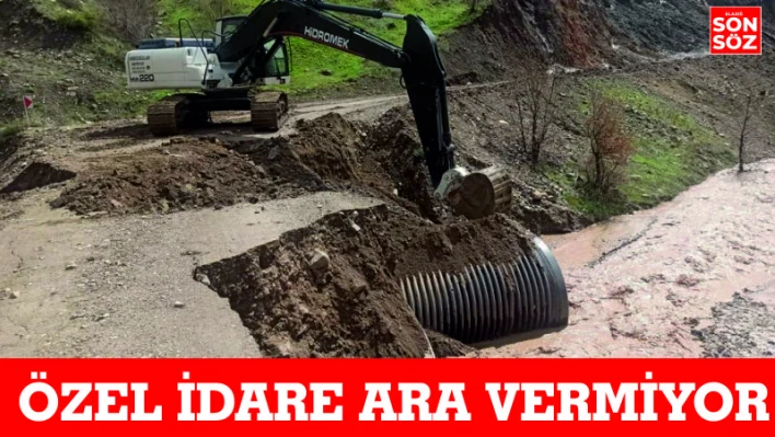 ÖZEL İDARE ARA VERMİYOR