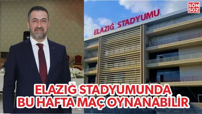 ELAZIĞ STADYUMUNDA BU HAFTA MAÇ OYNANMASINA ENGEL KALMAMIŞTIR