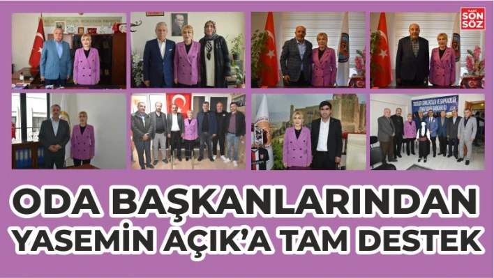 ODA BAŞKANLARINDAN YASEMİN AÇIK'A TAM DESTEK