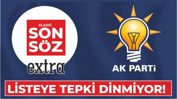 LİSTEYE TEPKİ DİNMİYOR!