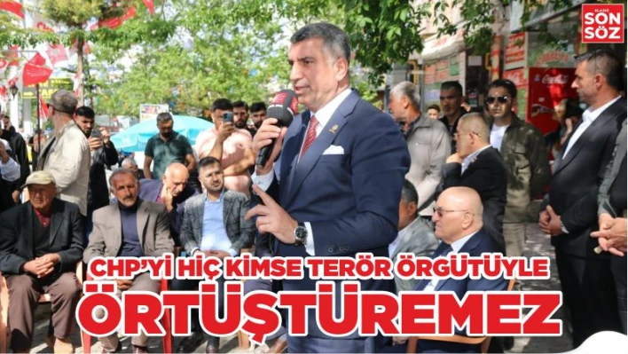 MİLLETVEKİLİ EROL 'CHP'Yİ HİÇ KİMSE TERÖR ÖRGÜTÜYLE ÖRTÜŞTÜREMEZ'