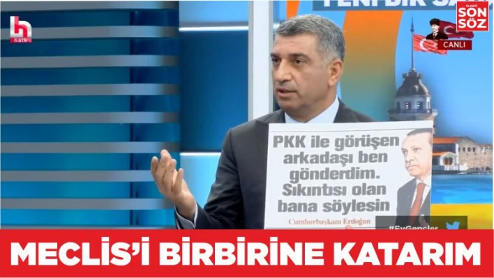 Meclis'i birbirine katarım