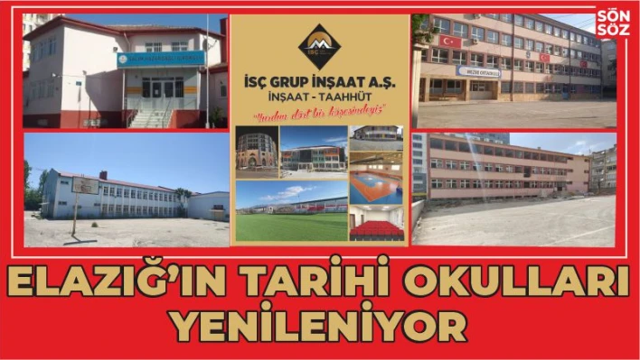 Elazığ'ın tarihi okulları yenileniyor