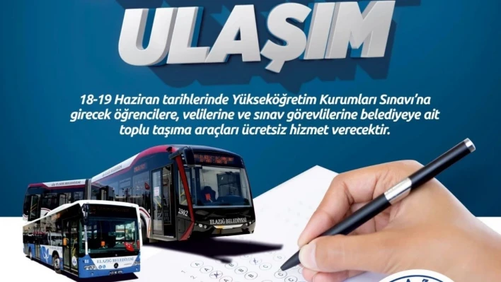 Elazığ'da YKS'ye girecek öğrencilere ücretsiz ulaşım hizmeti
