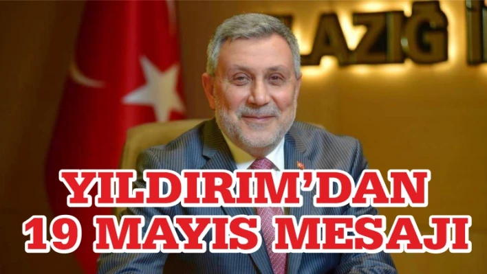 YILDIRIM'DAN 19 MAYIS MESAJI