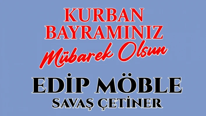 Edip Möble Bayram Tebriği