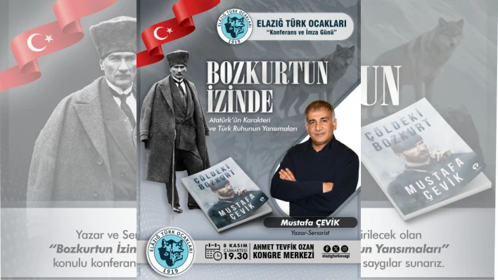 Elazığ Türk Ocakları'ndan Bozkurtun İzinde Konferansı