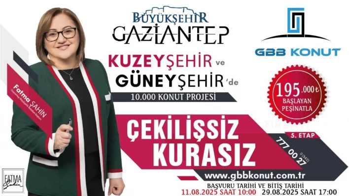 Fatma ŞAHİN'den On Bin Sosyal Konut