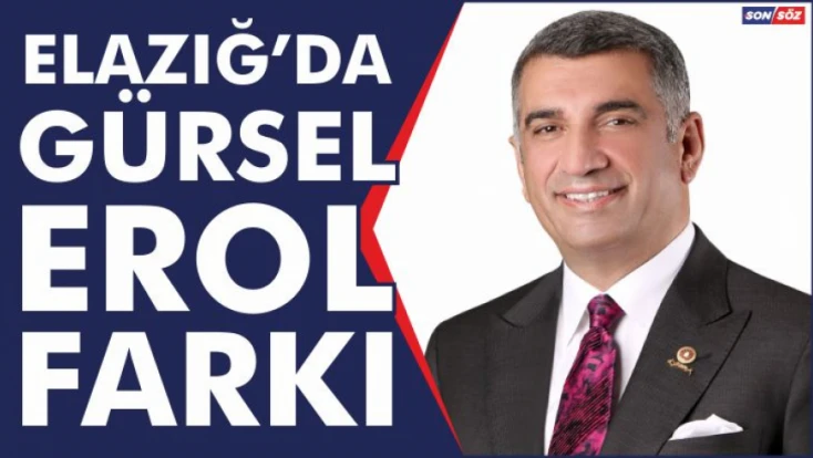 Elazığ'da Gürsel Erol Farkı