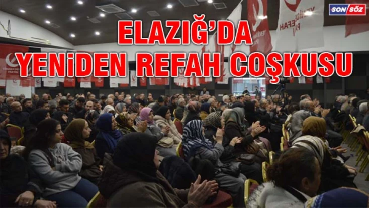 Elazığ'da Yeniden Refah Coşkusu