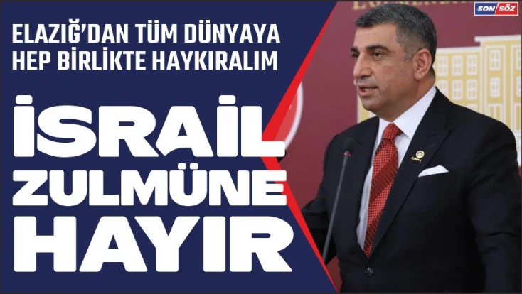 Elazığ'dan Tüm Dünyaya Hep Birlikte Haykıralım 