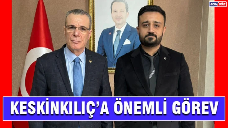 Keskinkılıç'a Önemli Görev