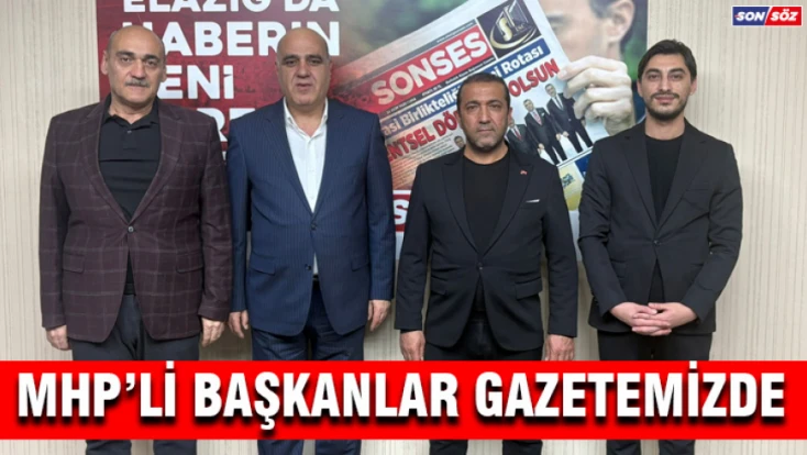 MHP'li Başkanlar Gazetemizde