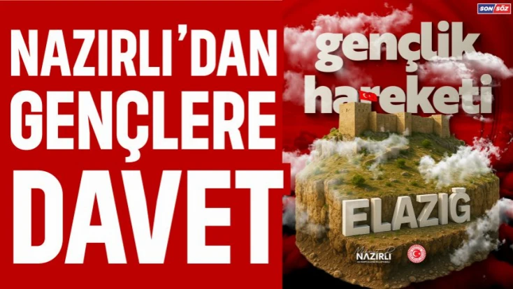 Nazırlı'dan Gençlere Davet