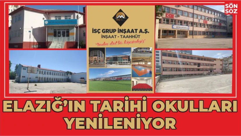 Elazığ'ın tarihi okulları yenileniyor